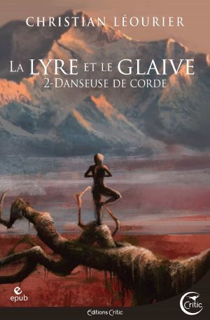 [La lyre et le glaive 02] • Danseuse de Corde